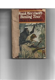 Frank Merriwell's Hunting Tour (Burt L. Standish)