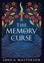 The Memory Curse (Sheila Masterson)
