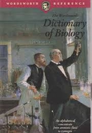 The Wordsworth Dictionary of Biology (Ed Peter M. B. Walker)