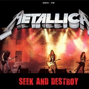Seek and Destroy - Metallica