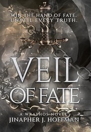Veil of Fate (Jinapher J. Hoffman)