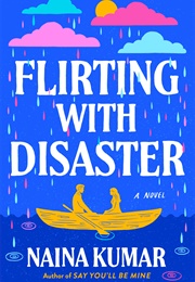 Flirting With Disaster (Naina Kumar)