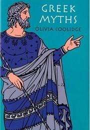 Greek Myths (Olivia Coolidge)