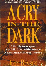 A Cry in the Dark (John Bryson)