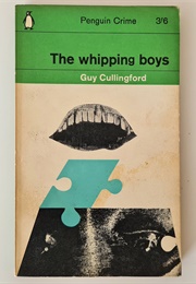 The Whipping Boys (Guy Cullingford)