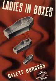 Ladies in Boxes (Gelett Burgess)