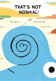 That's Not Normal! (Mar Pavon)