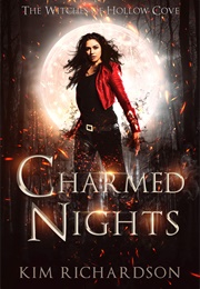 Charmed Nights (Witches of Hollow Cove #3) (Kim Richardson)