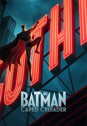 Batman: Caped Crusader (2024)