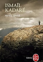 Avril Brisé (Ismaïl Kadaré)