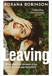 Leaving (Roxana Robinson)