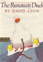 The Runaway Duck (David Lyon)