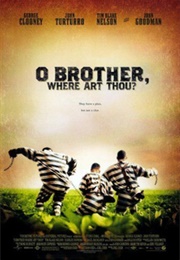 O Brother, Where Art Thou? - Joel & Ethan Coen (2000)