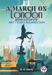 A March on London (Henty, G.A.)