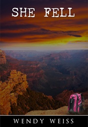 She Fell (Weiss, Wendy)