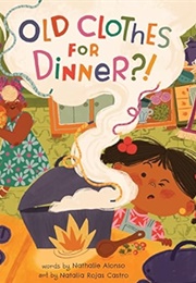 Old Clothes for Dinner?! (Nathalie Alonso)