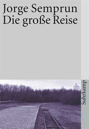 Die Große Reise (Jorge Semprun)