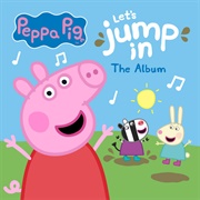 Let's Jump In! the Album - Peppa Pig