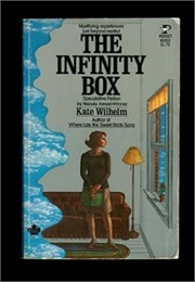 The Infinity Box (Kate Wilhelm)