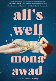 All's Well (Mona Awad)