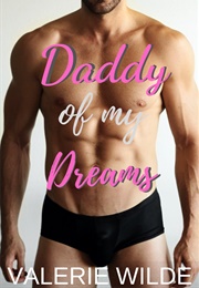 Daddy of My Dreams (Valerie Wilde)