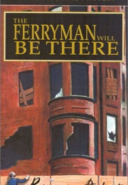 The Ferryman Will Be There (Rosemary Aubert)