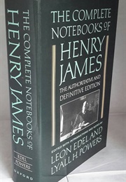 The Complete Notebooks of Henry James (Henry James)