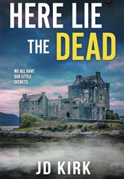 Here Lie the Dead (J.D. Kirk)