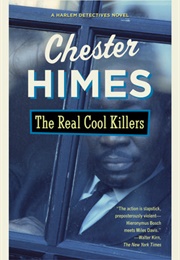 The Real Cool Killers (Chester Himes)