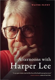 Afternoons With Harper Lee (Wayne Flynt)