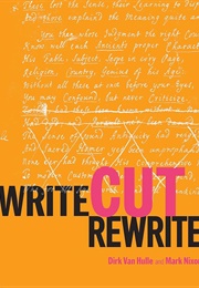 Write, Cut, Rewrite (Dirk Van Hulle & Mark Nixon)