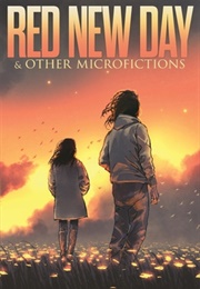 Red New Day & Other Microfictions (Angela Slatter)