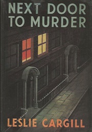 Next Door to Murder (Leslie Cargill)