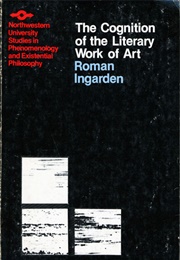 The Cognition of the Literary Work of Art (Ingarden, Roman)