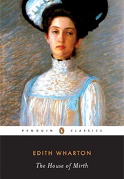 The House of Mirth (Edith Wharton)