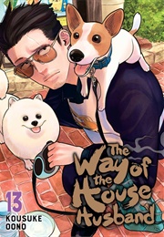 The Way of the Househusband, Vol. 13 (Kousuke Oono)