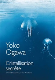 Cristallisation Secrète (Yōko Ogawa)