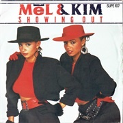 Showing Out (Get Fresh at the Weekend) - Mel & Kim