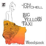 Big Yellow Taxi (1970) - Joni Mitchell
