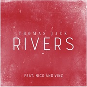 Rivers - Thomas Jack Featuring Nico & Vinz