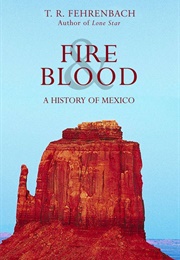 Fire & Blood: A History of Mexico (Fehrenbach, T.R.)