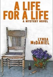 A Life for a Life: A Mystery Novel (Lynda Mcdaniel)