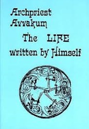 The Life of Archpriest Avvakum (Archpriest Avvakum)