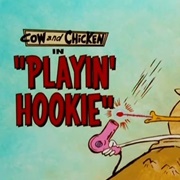 S3.E8: Playin' Hookie/I.M. Weasel: Honey, I Are Home/Chicken Lips