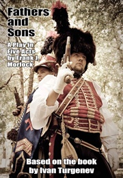 Fathers and Sons: A Play in Five Acts (Frank J. Morlock)