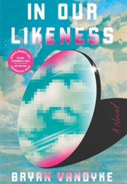 In Our Likeness (Bryan Vandyke)
