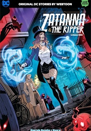 Zatanna & the Ripper Vol. 1 (Sarah Dealy)