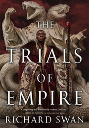 The Trials of Empire (Richard Swan)