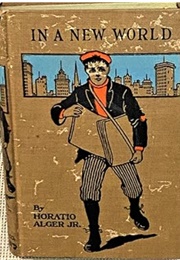 In a New World; Or, Among the Gold Fields of Australia (Horatio Alger Jr.)