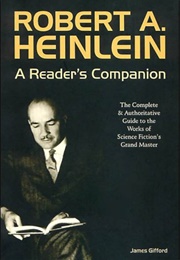 Robert A. Heinlein: A Reader's Companion (J. Daniel Gifford)